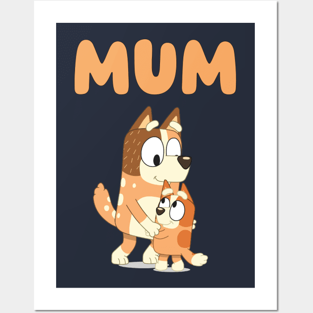 Mum and Bingo Wall Art by PandjiSkull Art